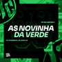 As Novinha da Verde (Explicit)