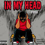 IN MY HEAD (Explicit)