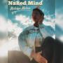 Naked Mind (Explicit)