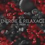 Energie & Relaxace (Explicit)