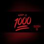 Keep it 1000 (Explicit)