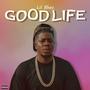 Good Life (Explicit)