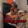 U DONT KNOW (Explicit)