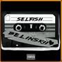 Selfish (Explicit)