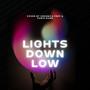 Lights Down Low (feat. Chris Dunn)