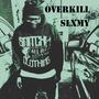 Overkill (Explicit)