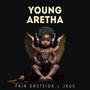 Young Aretha (Explicit)