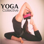 Yoga Collective - High Quality Relaxing Music for Yoga Classes