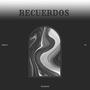 RECUERDOS (Explicit)