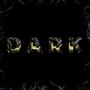 DARK (Explicit)