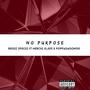 No Purpose (Explicit)