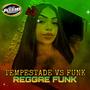 MELÔ DE TEMPESTADE VS FUNK (REGGAE FUNK) [Explicit]