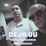 Deja Vu (Explicit)