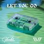 Let You Go (feat. E\/3)