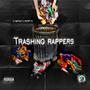 Trashing rappers (Explicit)