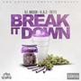 Break It Down (feat. KAZ & VI Musik) [Explicit]