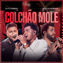 Colchão Mole (Ao vivo)