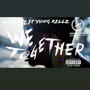 Together we... (feat. Yung Rellz) [Remastered] [Explicit]