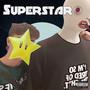 Superstar ☆ (Explicit)