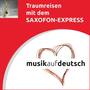 Traumreisen mit dem Saxofon-Express