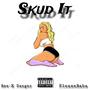 Skud It (feat. PleaseBaba)