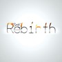 Rebirth