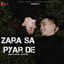 Zara Sa Pyar De