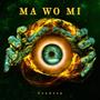 Ma wo mi (Explicit)