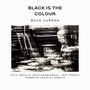 Black is the Colour (feat. Adele H, Dave Barbarossa, Jodi Pedrali & Roberto Frassini Moneta)