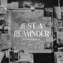 Just a Reminder (feat. Pucci Jr) [Explicit]