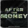 After The Money (Explicit)