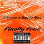 Finally Free (Explicit)