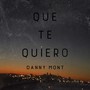 Que Te Quiero