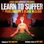 Learn To Suffer (feat. Block McCloud & The Arcitype) [Explicit]