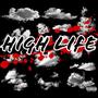 High Life (Explicit)