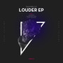 Louder EP