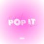 Pop It (feat. SWAE) [Explicit]