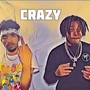 Crazy (feat. HBK LIL DICE) [Explicit]