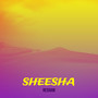 Sheesha (Explicit)