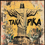 TAKA PIKA (Explicit)