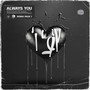 Always You (feat. Clarita de Quiroz) [Remix Pack 1]