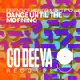 Dance Until The Morning
