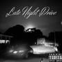 Late Night Drive (Explicit)