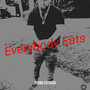 Everybody Eats (Explicit)