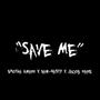 Save Me (feat. Brotha Amann & Bam-Nasty) [Explicit]