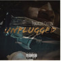 Unplugged (Explicit)