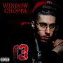 Window Choppa (Explicit)