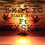 Exotic (feat. XXSKY) [Explicit]