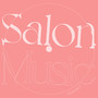 SALON MUSIC (Season.2)