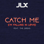 Catch Me (I'm Falling in Love)